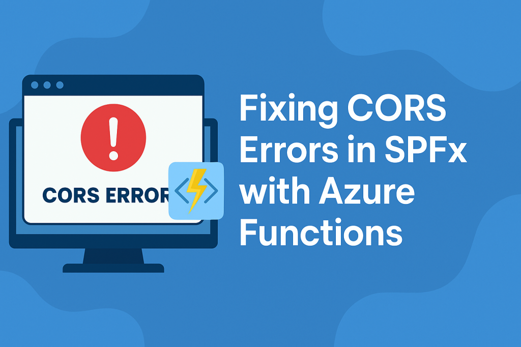 Accessing Third-Party API Without CORS Error in SPFx Using Azure Function